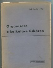 kniha Organisace a kalkulace tiskáren, Grafická beseda 1938
