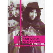 kniha Jerry Garcia na plný plyn, Volvox Globator 1997