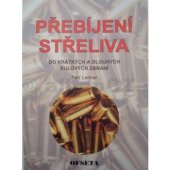 kniha Přebíjení střeliva do krátkých a dlouhých kulových zbraní, Ofseta 1999
