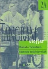 kniha Tangram 2A Glossar Deutsch-Tschechisc, Hueber 2004