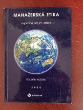 kniha Manažerská etika -inspirace pro 21. století-, Nucleus 2000