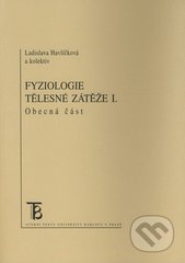kniha Fyziologie tělesné zátěže I obecná část, Karolinum  1999