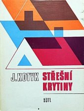 kniha Střešní krytiny, SNTL 1987