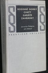 kniha Rodinné domky, chaty, garáže, zahrádky, Orbis 1974
