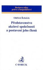 kniha Představenstvo akciové společnosti a postavení jeho členů, C. H. Beck 2010