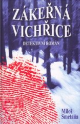 kniha Zákeřná vichřice detektivní román, XYZ 2005