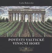 kniha Pověsti valtické viniční hory, Agentura Lucie 2010