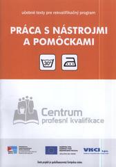 kniha Práca s nástrojmi a pomôckami, Univerzita Palackého v Olomouci 2009