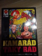 kniha Kamarád taky rád a další kriminální příběhy, Pražská vydavatelská společnost 2005