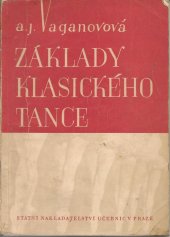 kniha Základy klasického tance Učební text pro taneční oddělení konzervatoří, SPN 1981
