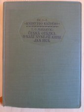kniha Česká otázka O naší nynější krisi ; Jan Hus, Státní nakladatelství 1924