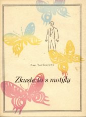 kniha Zkuste to s motýly humoristický román, Joža Jícha 1944