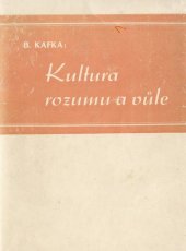 kniha Kultura rozumu a vůle, B. Kafka 1946