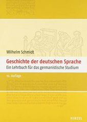 kniha Geschichte der deutschen Sprache Ein Lehrbuch fur das germanistische Studium, Hirzel Verlag 2007
