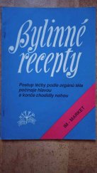 kniha Bylinné recepty Postup léčby podle orgánů těla počínaje hlavou a konče chodidly nohou, IM-Market 1991