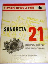 kniha Sonoreta E 21 Trpasličí přijimač pro krátké a stř. vlny s elektronkou ECH 21 nebo UCH 21 v bakelitové lisované skřínce : Staveb. návod, prop. a učeb. pomůcka, Pražský obchod potřebami pro domácnost 1954