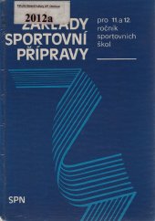 kniha Základy sportovní přípravy pro 11. a 12. ročník sportovních škol, SPN 1989