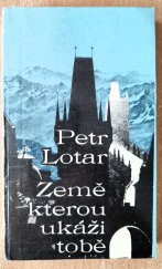 kniha Země kterou ukáži tobě, Jan Kanzelsberger 1991