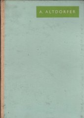 kniha Albrecht Altdorfer [výbor obrazů, Spolek výtvarných umělců Mánes 1942