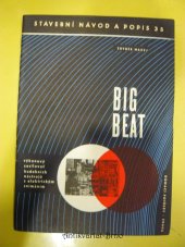 kniha Big-beat I. část, - Elektrická koncepce - přenosný zesilovač pro hudební nástroje., Vydavatelství obchodu 1964