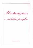 kniha Maturujeme z českého jazyka literární příručka, JaS 1995