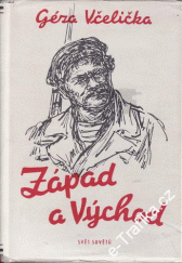 kniha Západ a východ Cestopis o nacistickém Německu a o Sovětském svazu, Svět sovětů 1955