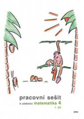 kniha Pracovní sešit k učebnici Matematika 4, Alter 2010