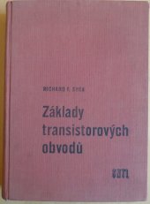 kniha Základy transistorových obvodů Určeno pro techniky slaboproudého průmyslu a pomůcka posluchačům na vys. šk., SNTL 1958