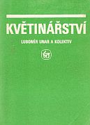 kniha Květinářství Učebnice pro stř. odb. učiliště, SZN 1989
