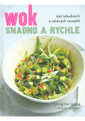 kniha Wok Snadno a rychle - 100 lahodných a zdravých receptů, Omega 2018