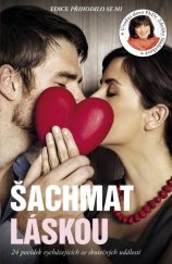 kniha Šachmat láskou  24 povídek vycházejících ze skutečných událostí, Burda 2014