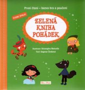 kniha Zelená kniha pohádek První čtení - bezva hra a poučení, Ella & Max 2017