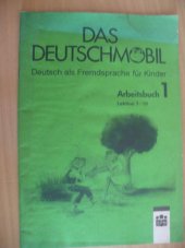 kniha Das Deutschmobil [1] Deutsch als Fremdsprache für Kinder, SPN 1991