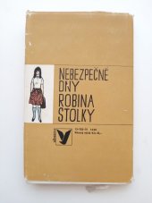 kniha Nebezpečné dny Robina Stolky, Albatros 1975