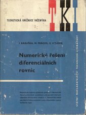 kniha Numerické řešení diferenciálních rovnic Určeno inž. a matem. prac. v aplikacích a posl. vys. škol techn. a některých univ. fakult, SNTL 1964