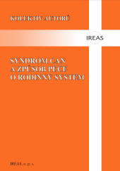 kniha Syndrom CAN a způsob péče o rodinný systém, IREAS 2007