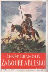 kniha Za bouře a blesků nebo: Otec Drabicius a hranická poprava I. díl, - [Otec Drabicius] - dějepisný obraz s počátku třicetileté války ve dvou dílech., R. Promberger 1941