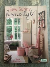 kniha Sew Sunny Homestyle, Tilda 2009