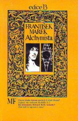 kniha Alchymista román o životě Edwarda Kelleyho, Mladá fronta 1981