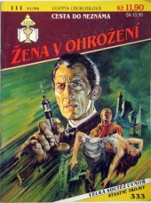 kniha Žena v ohrožení Cesta do neznáma, Ivo Železný 1994