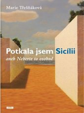 kniha Potkala jsem Sicílii aneb Neberte to osobně, Práh 2019