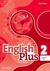 kniha English Plus Level 2 - Teacher´s Book with Teacher´s Resource Disk and access to Practice Kit, Oxford University Press 2021