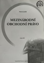 kniha Mezinárodní obchodní právo , VŠ finanční a správní 2021