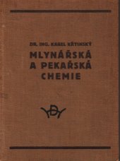 kniha Mlynářská a pekařská chemie, Ladislav Šotek 1930