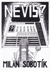 kniha Nevíš?, vlastním nákladem 2012