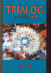 kniha Trialog a jiné hlouposti, Tomáš Nosek 2018