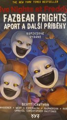 kniha Fazbear Frights aport a další příběhy  Five Night at Freddy's, XYZ 2025