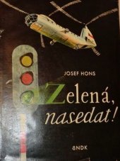 kniha Zelená, nasedat!, SNDK 1958