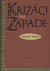kniha Křižáci na západě, Naše vojsko 1955