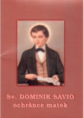 kniha Sv. Dominik Savio, ochránce matek, Matice Cyrillo-Methodějská 2003